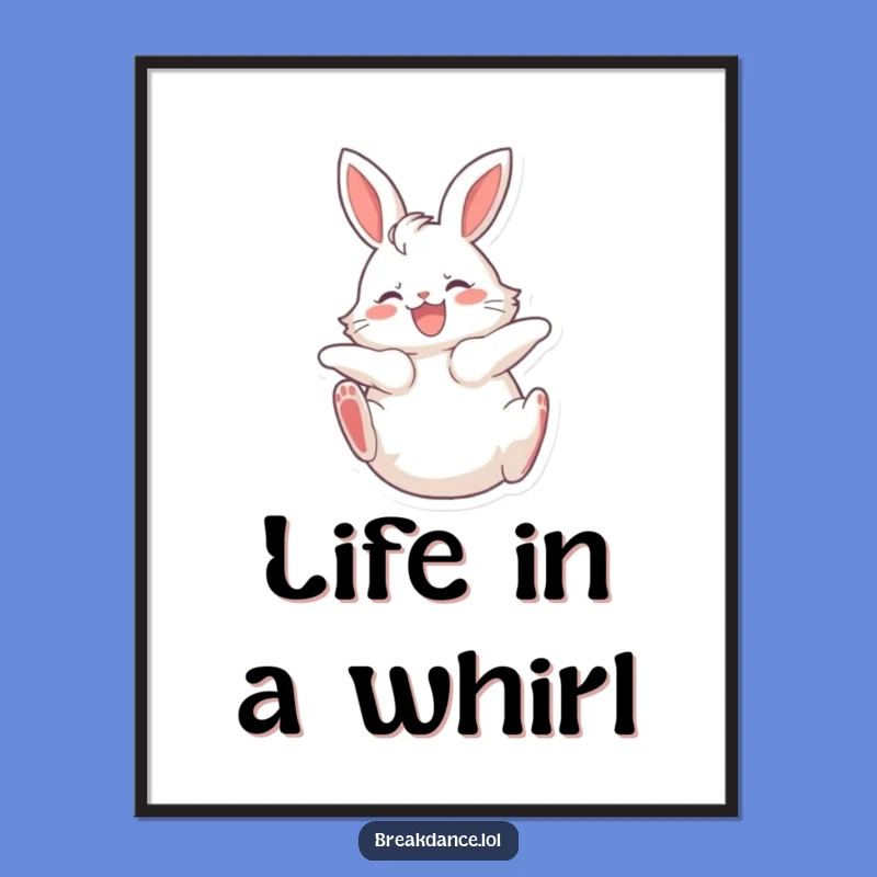 Funny Bunny Spinning Poster, Cute Rabbit Art for Joyful Wall Decor