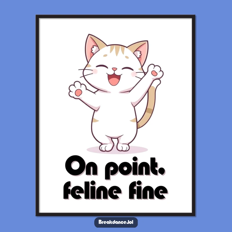 Free Printable Wall Art: Cat Freeze Pose Hilarious Stylish Downloadable Art