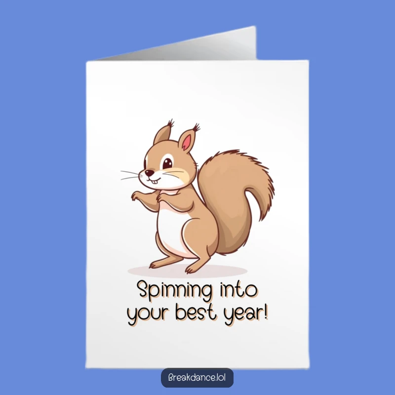 Free Printable Birthday Card: Squirrel Floor Spin, Hilarious Downloadable Gift for Nutty Friends and Family