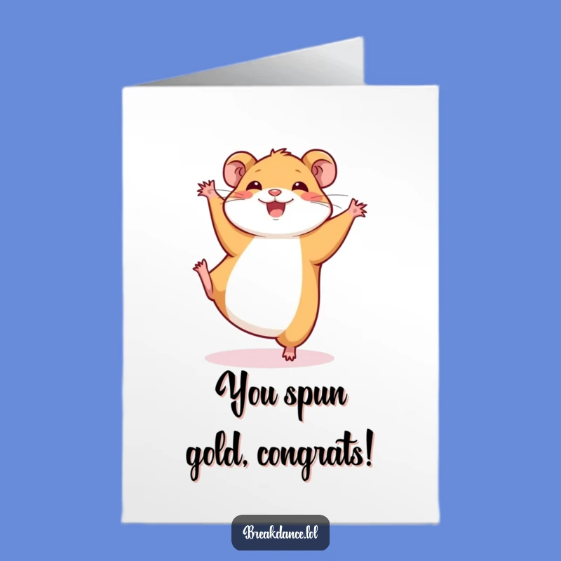Free Printable Congrats Card: Energetic Hamster Cartwheel, Humorous Downloadable Celebration