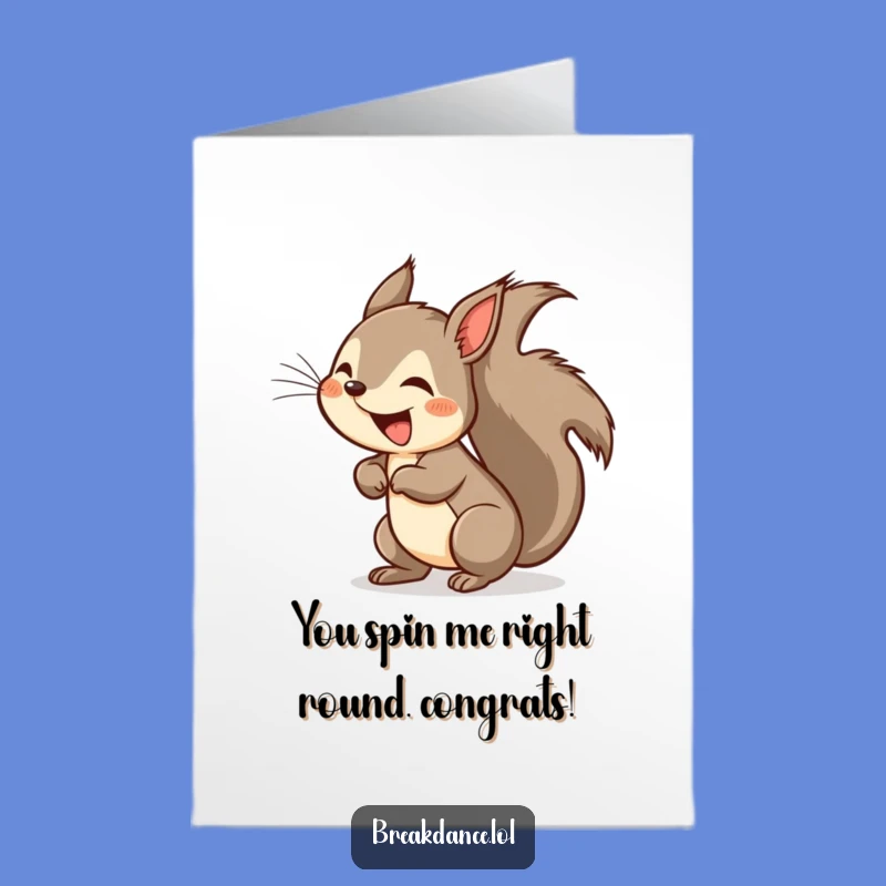 Free Printable Squirrel Congrats Card: Headspin Celebration - Funny Downloadable