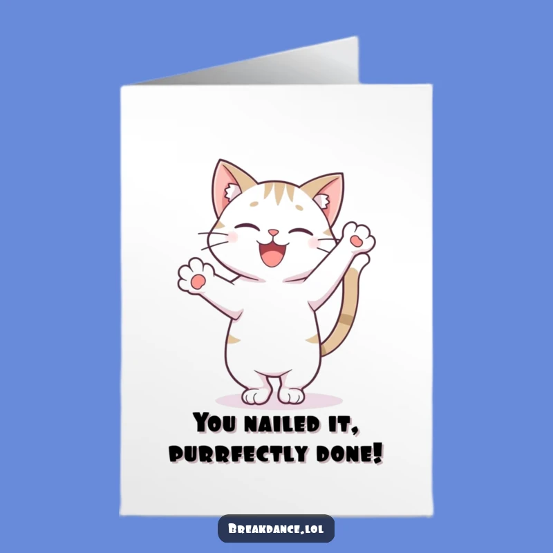 Free Printable Congrats Card: Cat Freeze Pose Hilarious Success