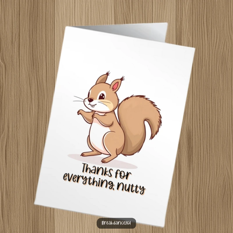 Funny Free Printable Thank You Card depicting a playful squirrel doing a delightful floor spin on its bushy tail, conveying thanks.