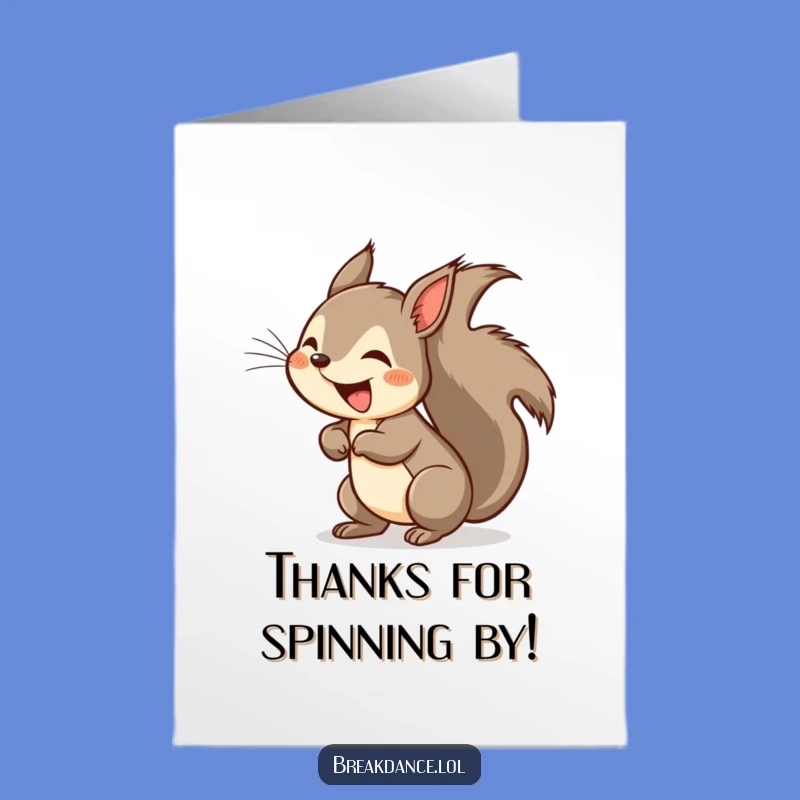 Free Printable Squirrel Thank You Card: Headspin Gratitude - Humorous Downloadable