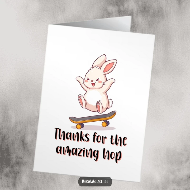 Funny Free Printable Thank You Card depicting a fluffy bunny mid-backflip on a tiny skateboard, conveying thanks with flair.