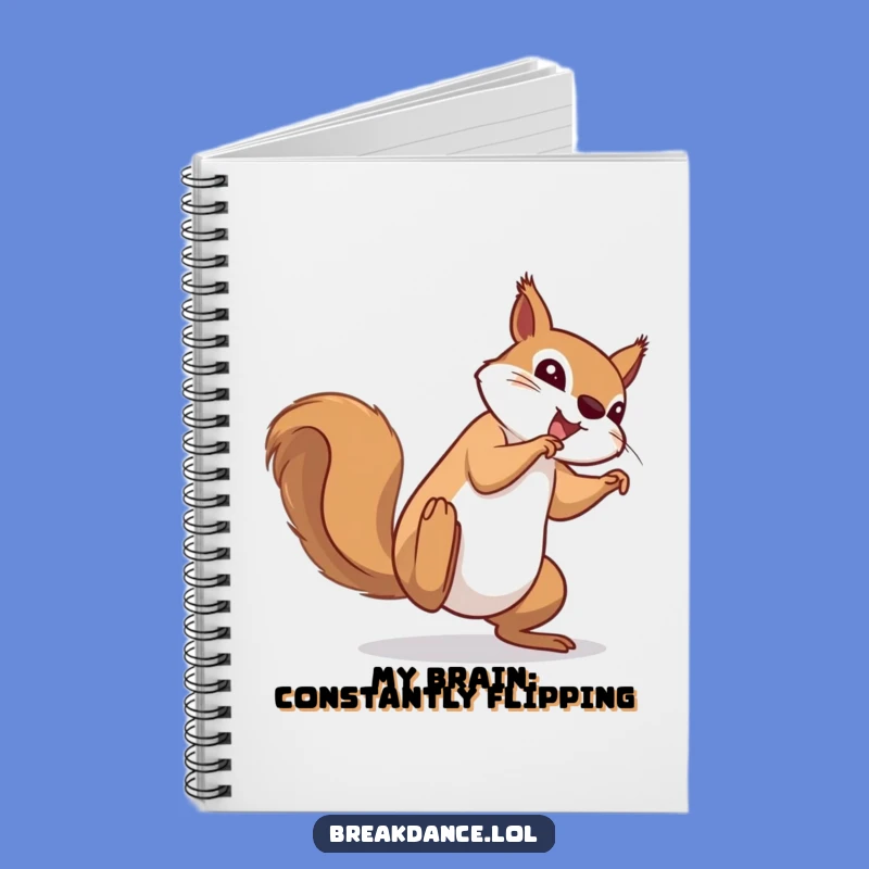 Funny Squirrel Notebook: Determined Cartwheel Pages, Perfect For Hilarious Notes!